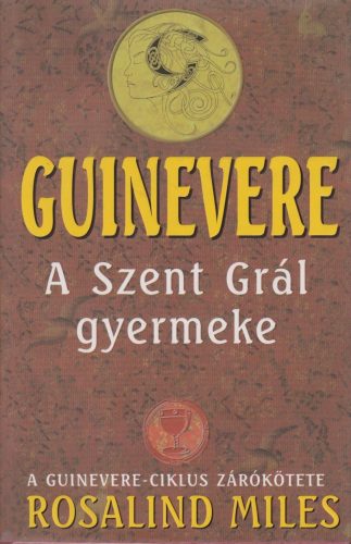 guinevere-a-szent-gral-gyermeke-antikvar