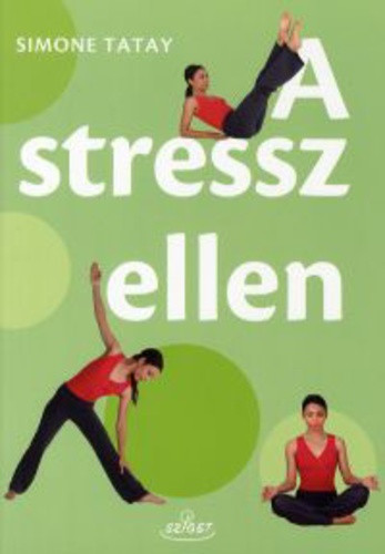 Simone Tatay: A stressz ellen Antikvár