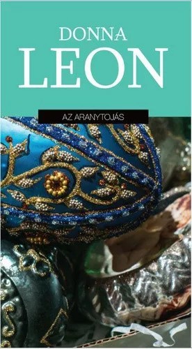 Donna Leon: Az aranytojás