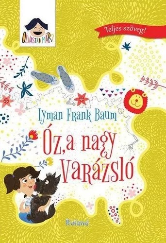 L. Frank Baum Oz, a nagy varázsló