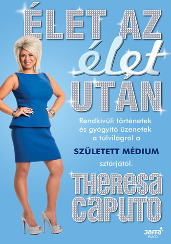 Theresa Caputo Élet az élet után