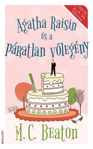 M. C. Beaton: Agatha Raisin és a páratlan vőlegény