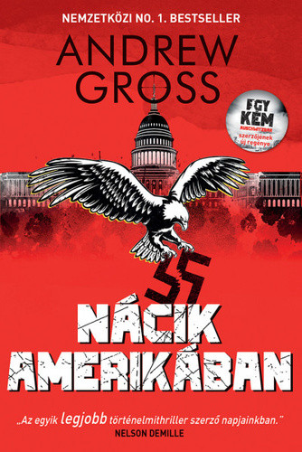 Andrew Gross: Nácik Amerikában