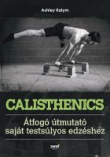 Ashley Kalym: Calisthenics