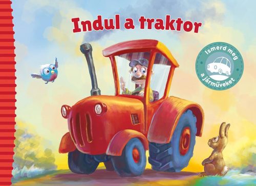 ISMERD MEG A JÁRMŰVEKET - INDUL A TRAKTOR