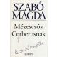 Szabó Magda: Mézescsók Cerberusnak Jó állapotú antikvár