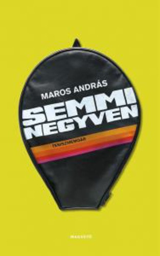 maros-andras-semmi-negyven