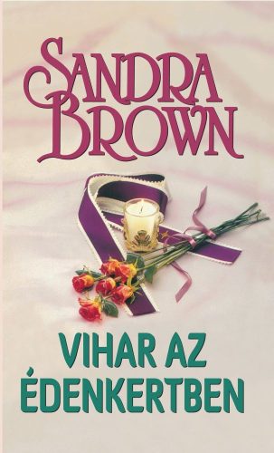 Sandra Brown - Vihar az édenkertben