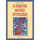 Bánó Attila: A magyar nemes vitézsége Jó állapotú antikvár