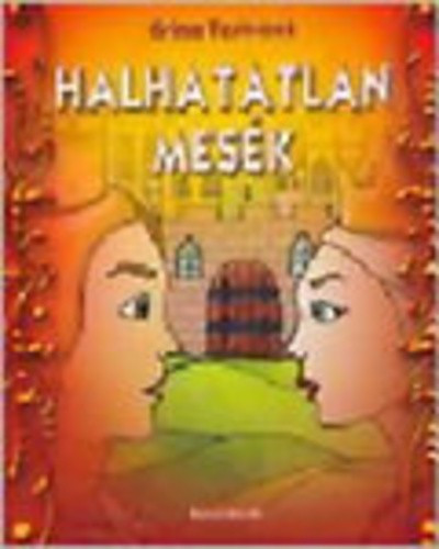 jakob-grimm-wilhelm-grimm-halhatatlan-mesek-antikvar