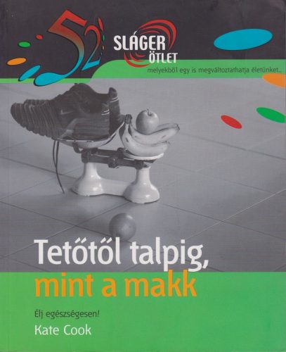 Tetőtől talpig, mint a makk