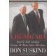 Ron Suskind - A hűség ára - Paul O'Neill iskolája / George W. Bush Fehér Házában