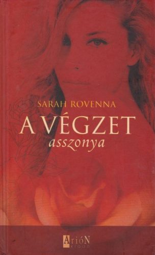 Sarah Rovenna - A végzet asszonya