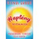 Szendi Gábor - Napfényvitamin - Hazugságok, tévhitek és a tények