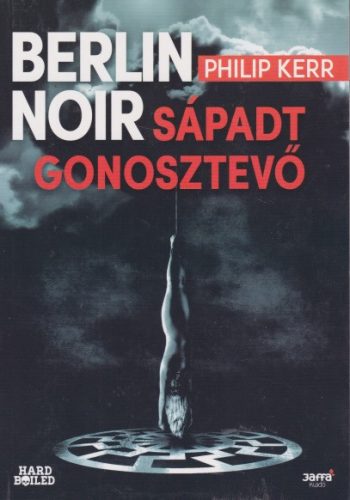 philip-kerr-sapadt-gonosztevo-berlin-noir-2-jo-allapotu-antikvar